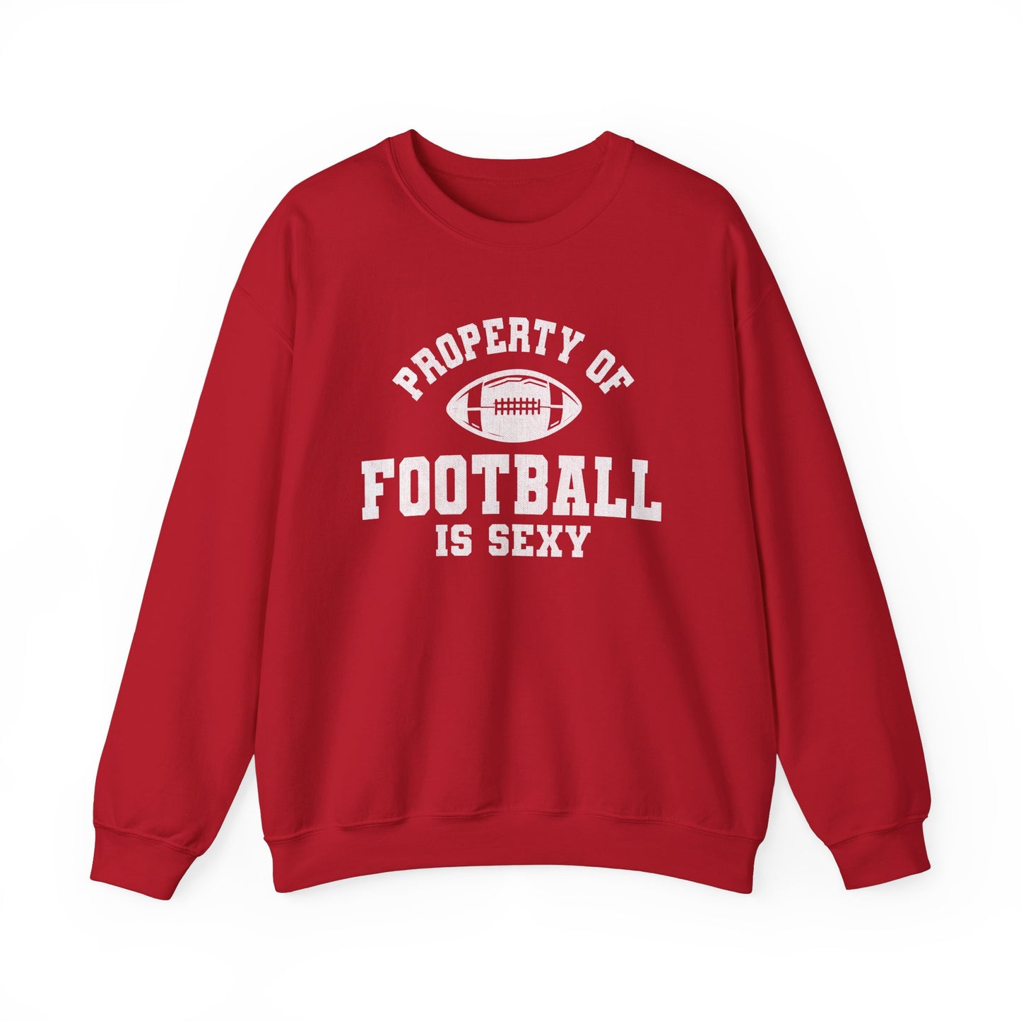 Property of Football is Sexy Crewneck Sweatshirt