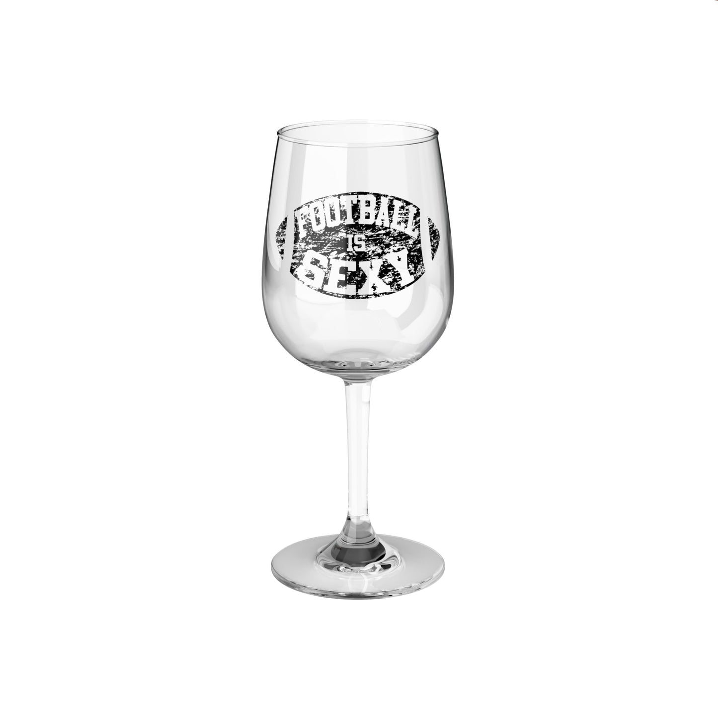 Football Is Sexy Wine Glass