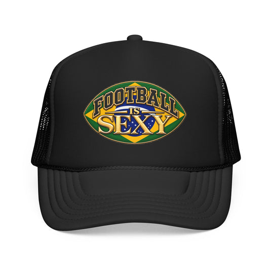 Brazil Football Is Sexy Foam Trucker Hat