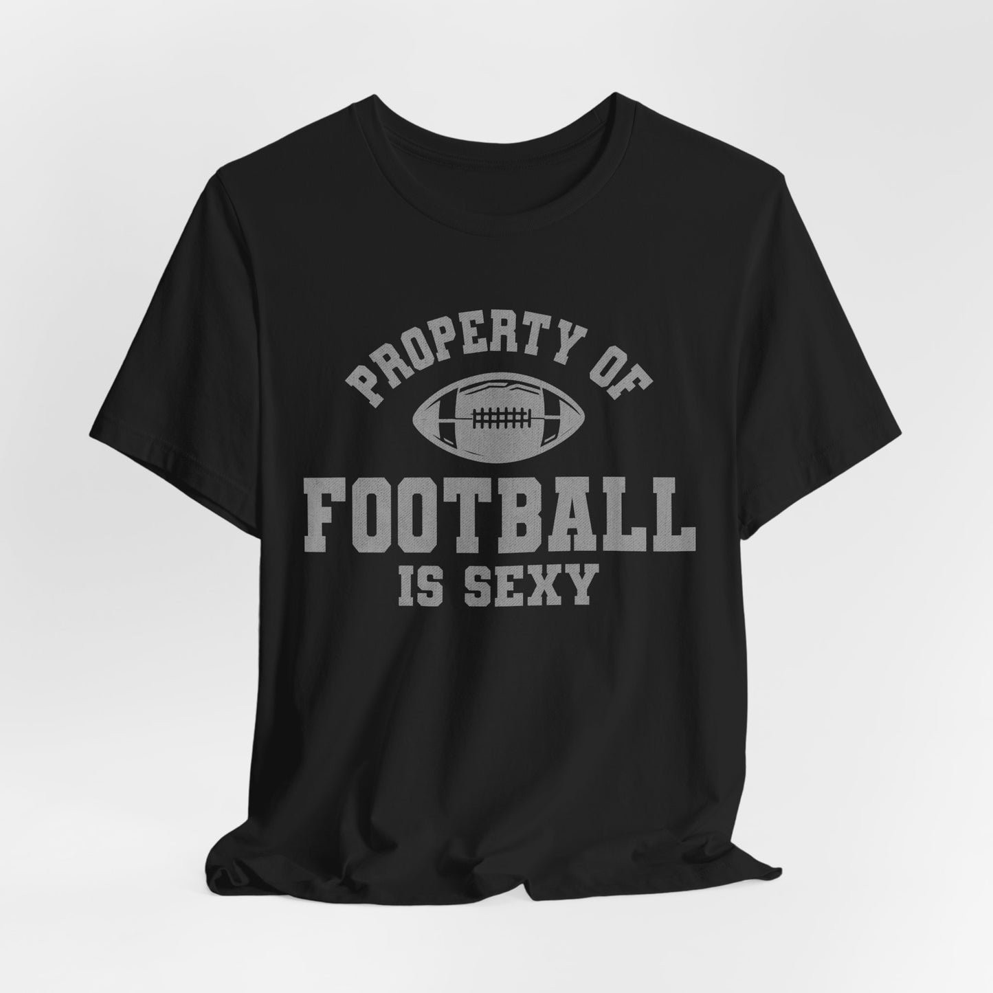 Property of Football is Sexy Lounge Crew