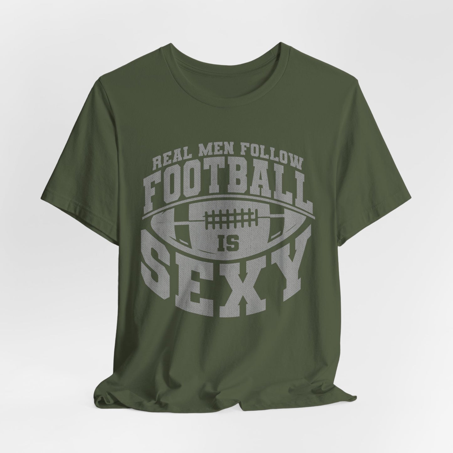 Real Men Follow Football Is Sexy Lounge Crew