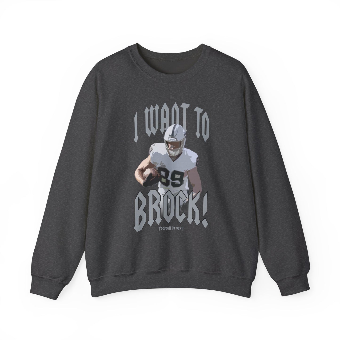 I want to BROCK Crewneck Sweatshirt - Las Vegas White Jersey