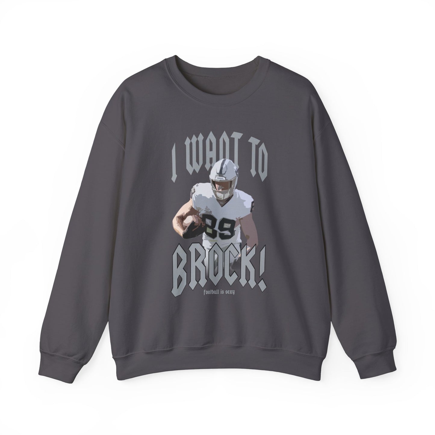 I want to BROCK Crewneck Sweatshirt - Las Vegas White Jersey