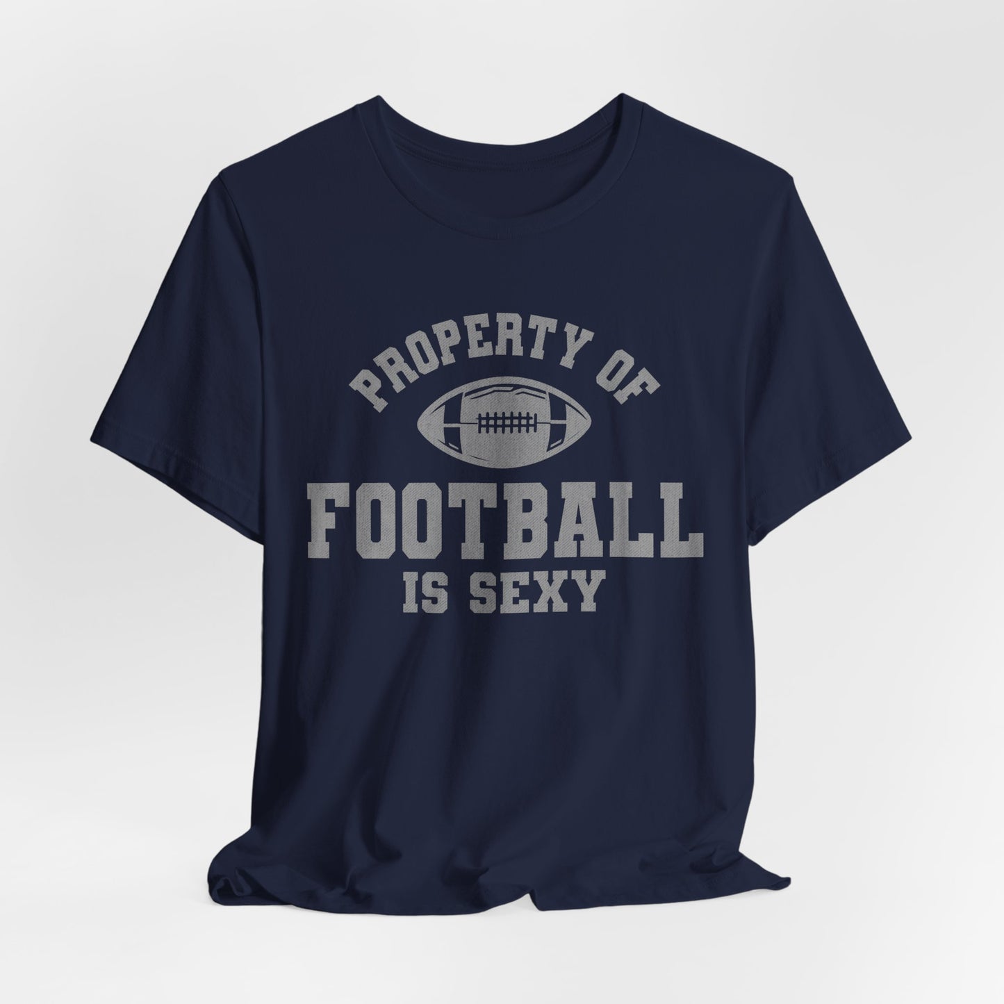 Property of Football is Sexy Lounge Crew