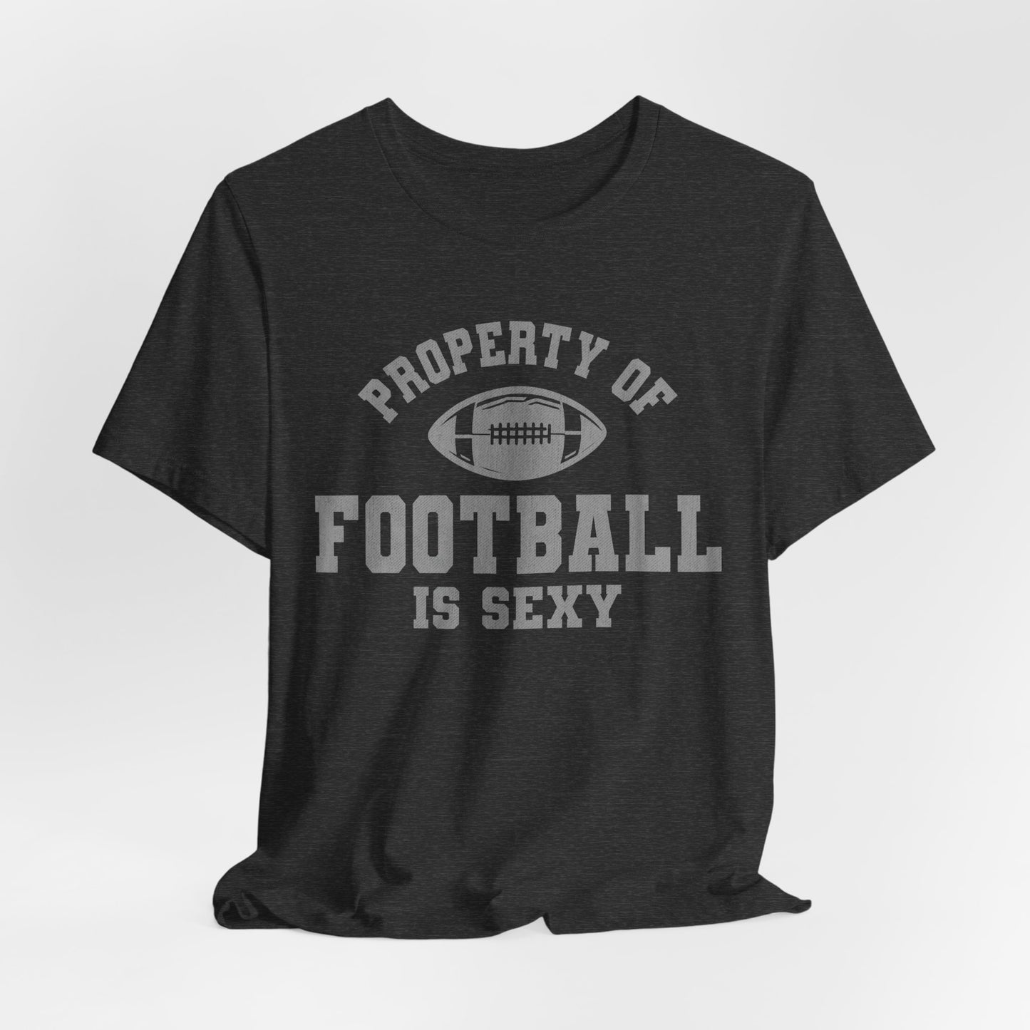Property of Football is Sexy Lounge Crew