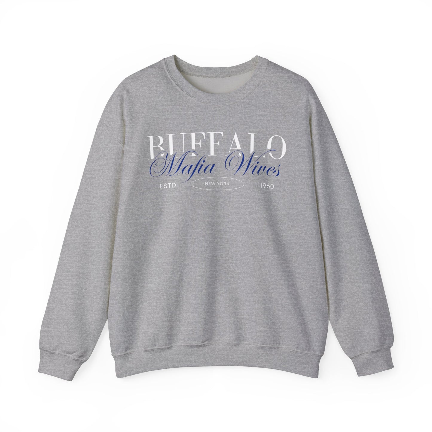 Buffalo Mafia Wives Crewneck Sweatshirt
