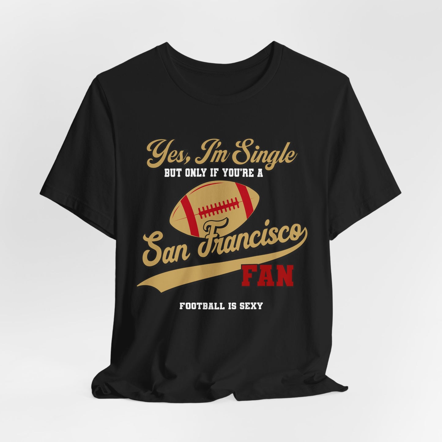 Yes, I'm Single, San Francisco FAN Short Sleeve Tee - Gold