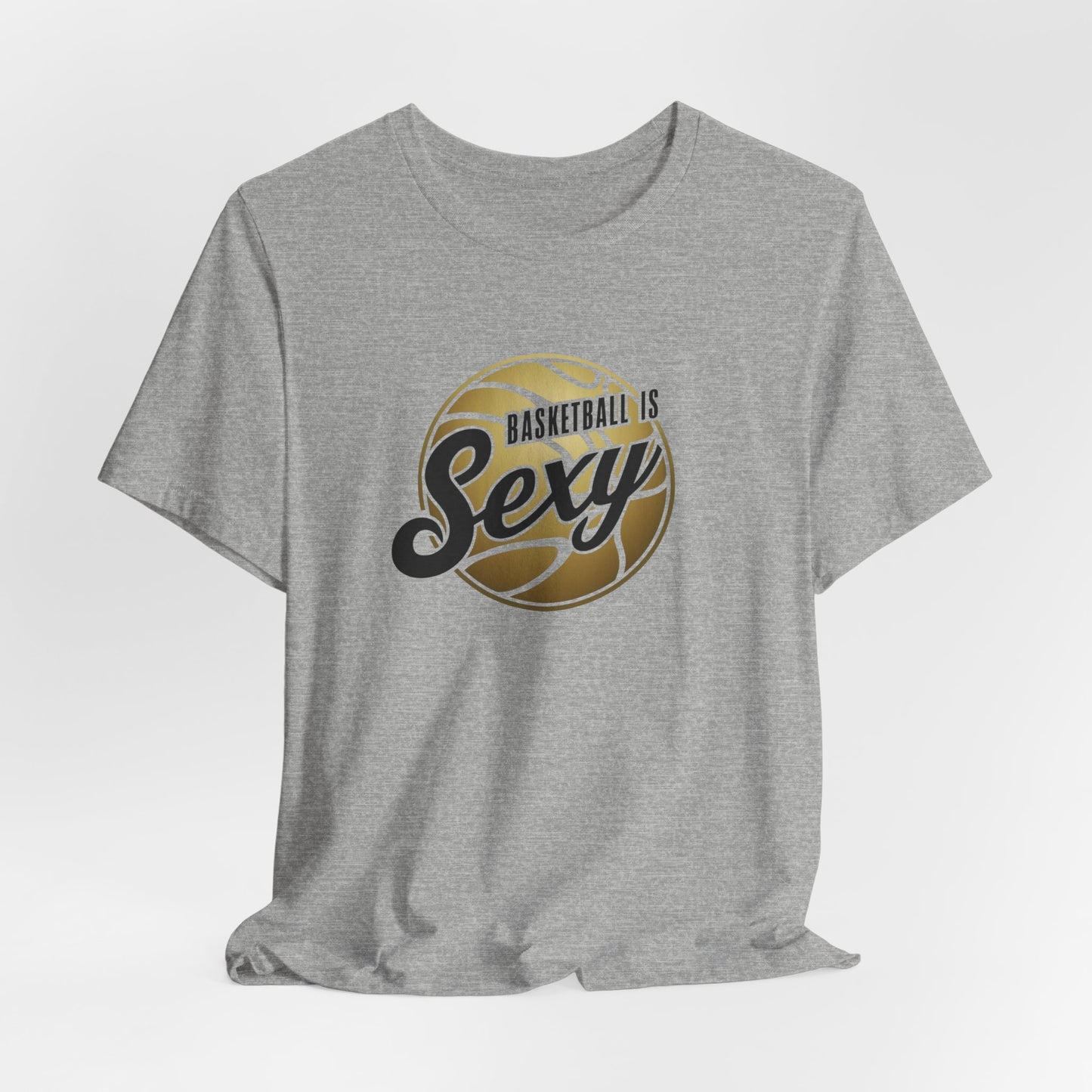 Basketball is Sexy Unisex Jersey Short Sleeve Tee