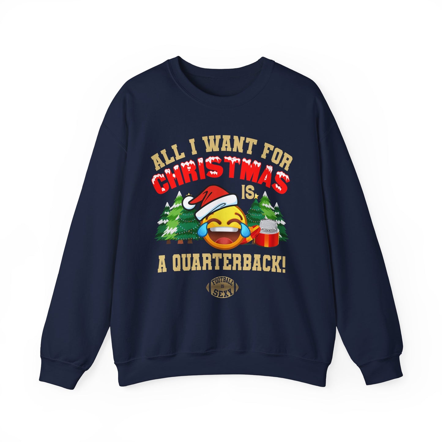 'All I Want For Christmas Is A Quarterback' Crewneck Sweatshirt