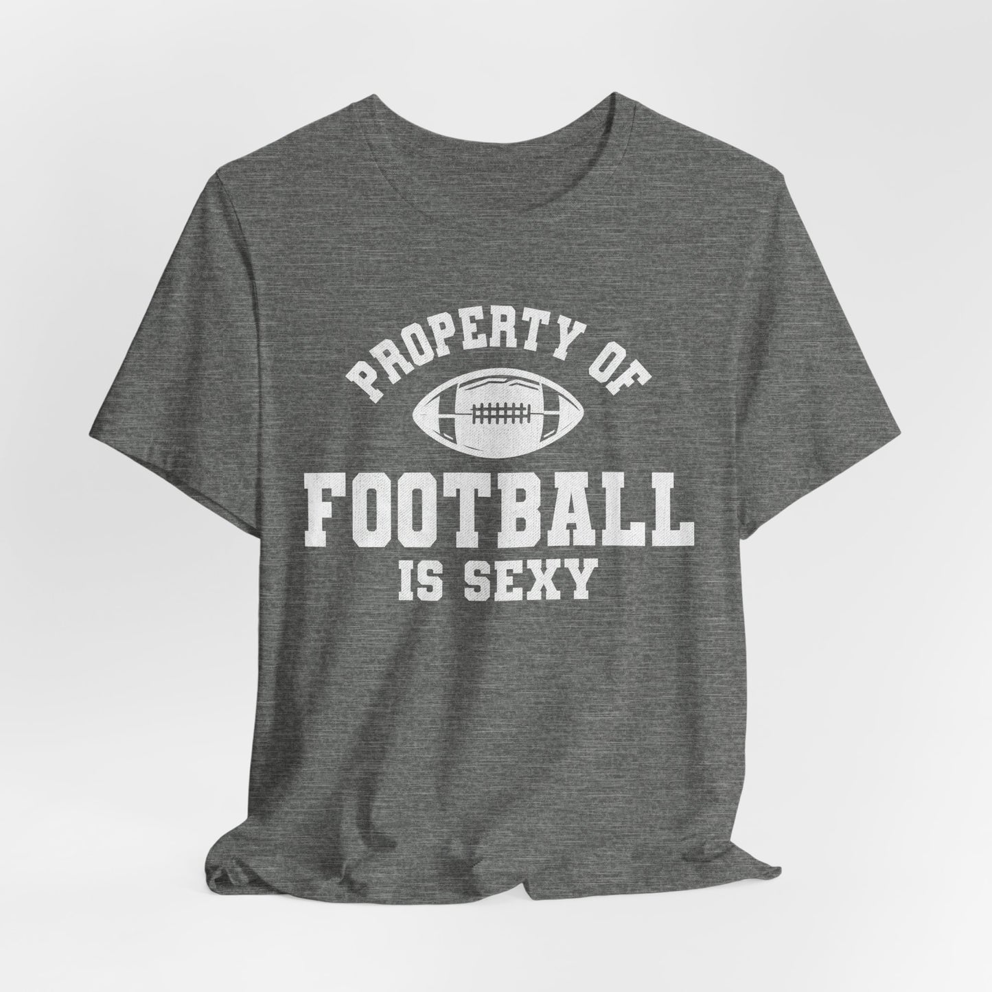 Property of Football is Sexy Lounge Crew