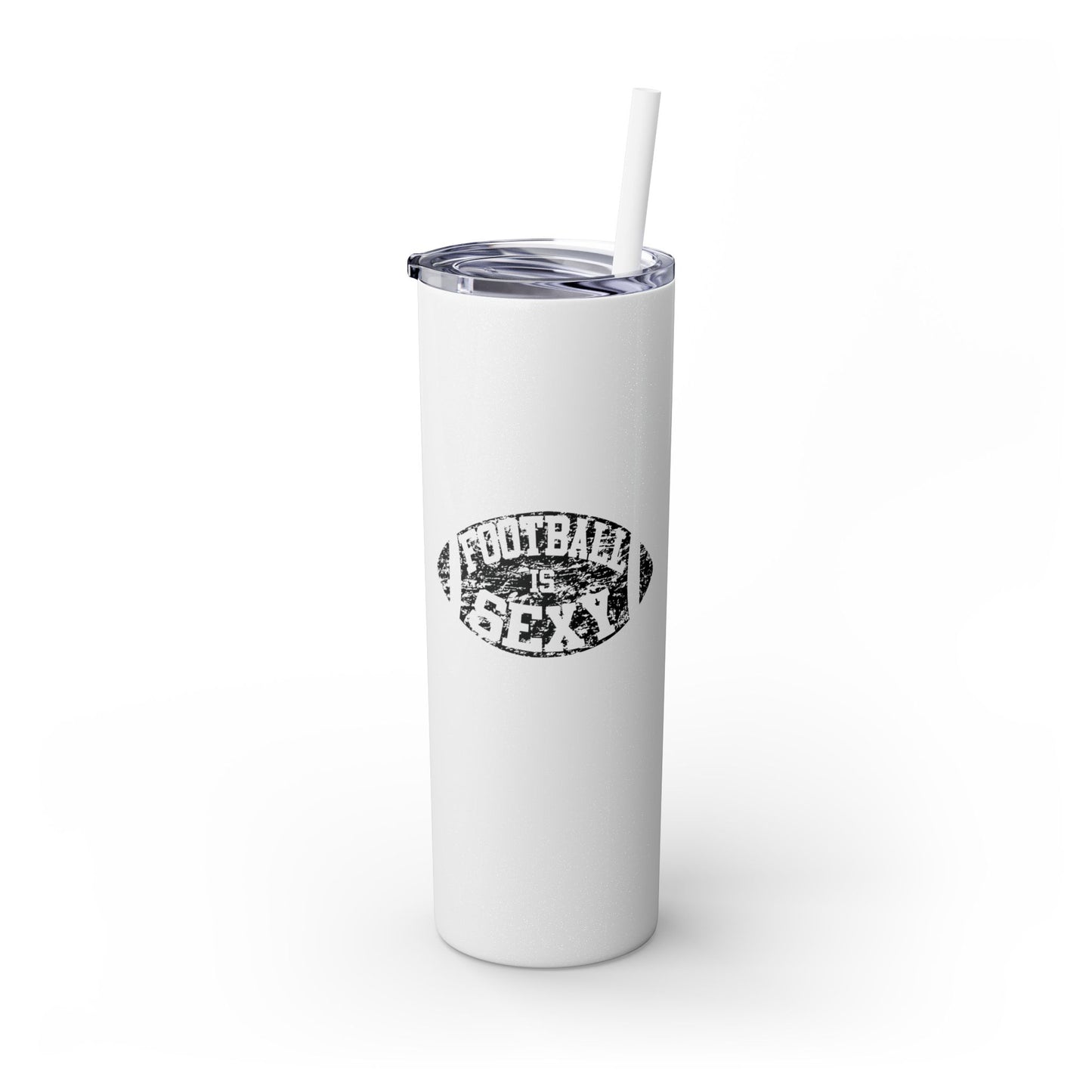 Football Is Sexy Skinny Tumbler