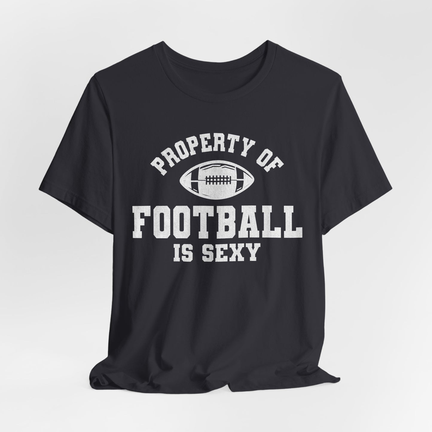 Property of Football is Sexy Lounge Crew