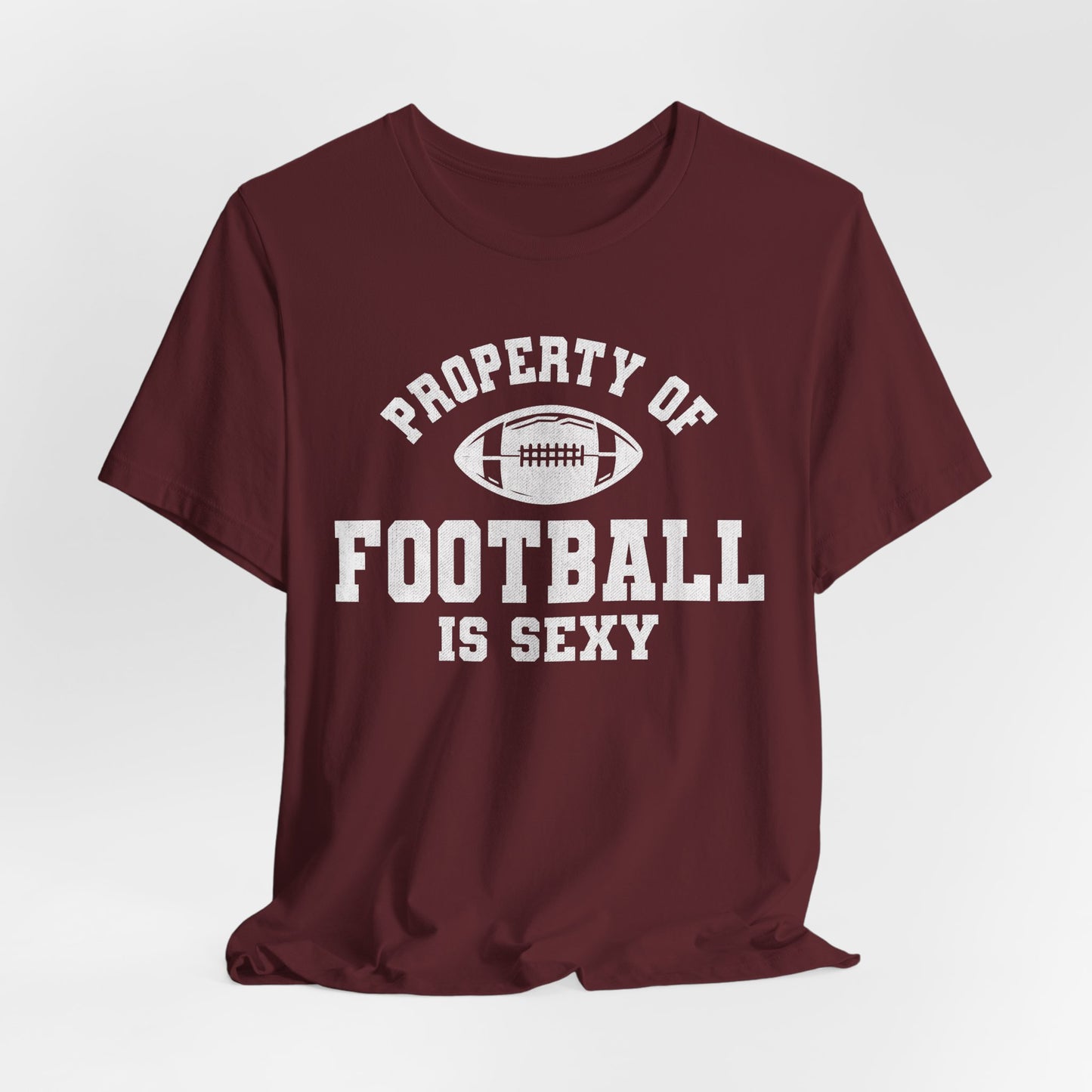 Property of Football is Sexy Lounge Crew
