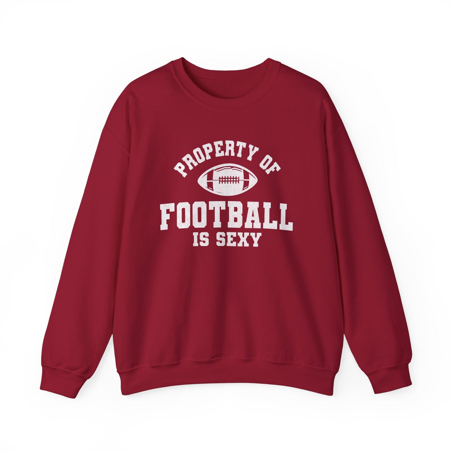 Property of Football is Sexy Crewneck Sweatshirt