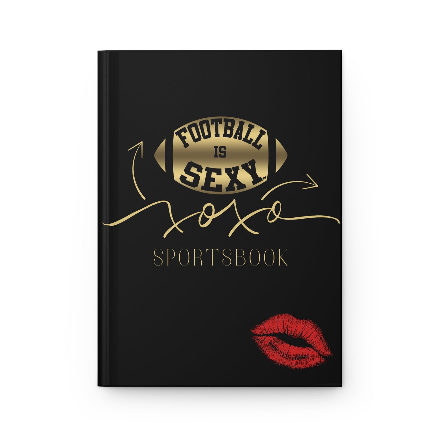 Football Is Sexy XOXO Sportsbook Hardcover Journal
