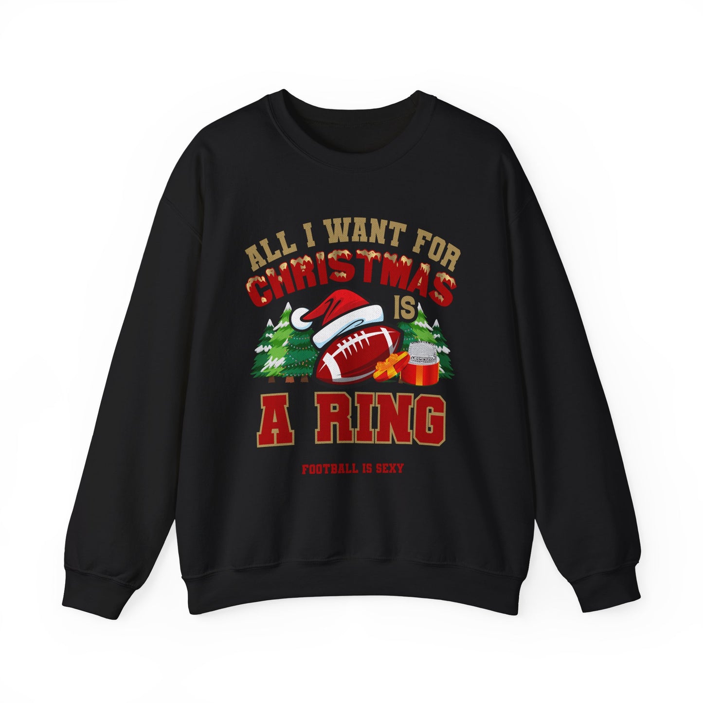 'All I Want for Christmas is a Ring' Crewneck Sweatshirt