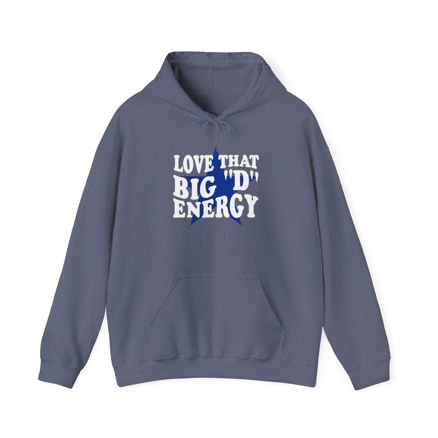 Love That Big "D" Energy Hoodie - Dallas