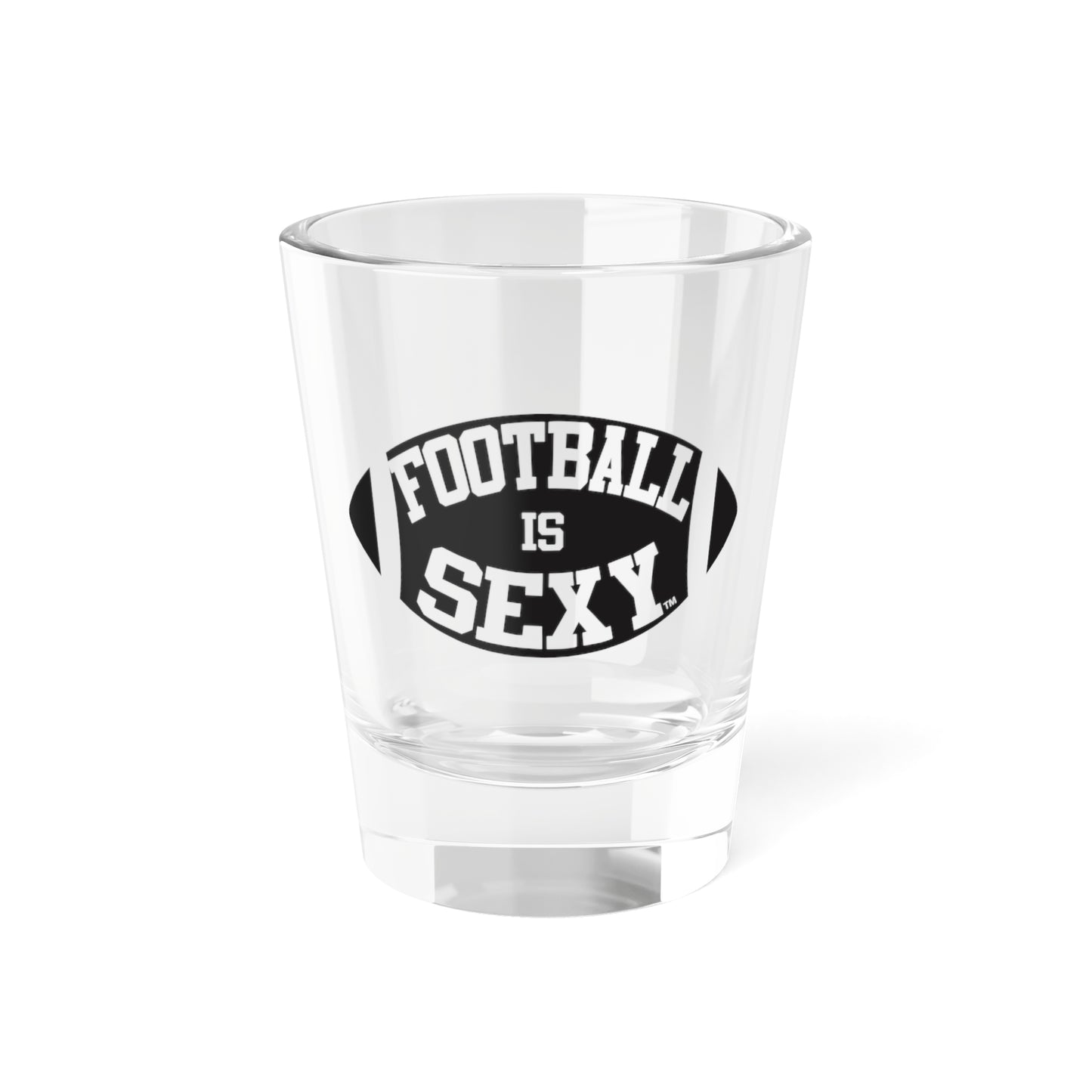 Football Is Sexy Shot Glass