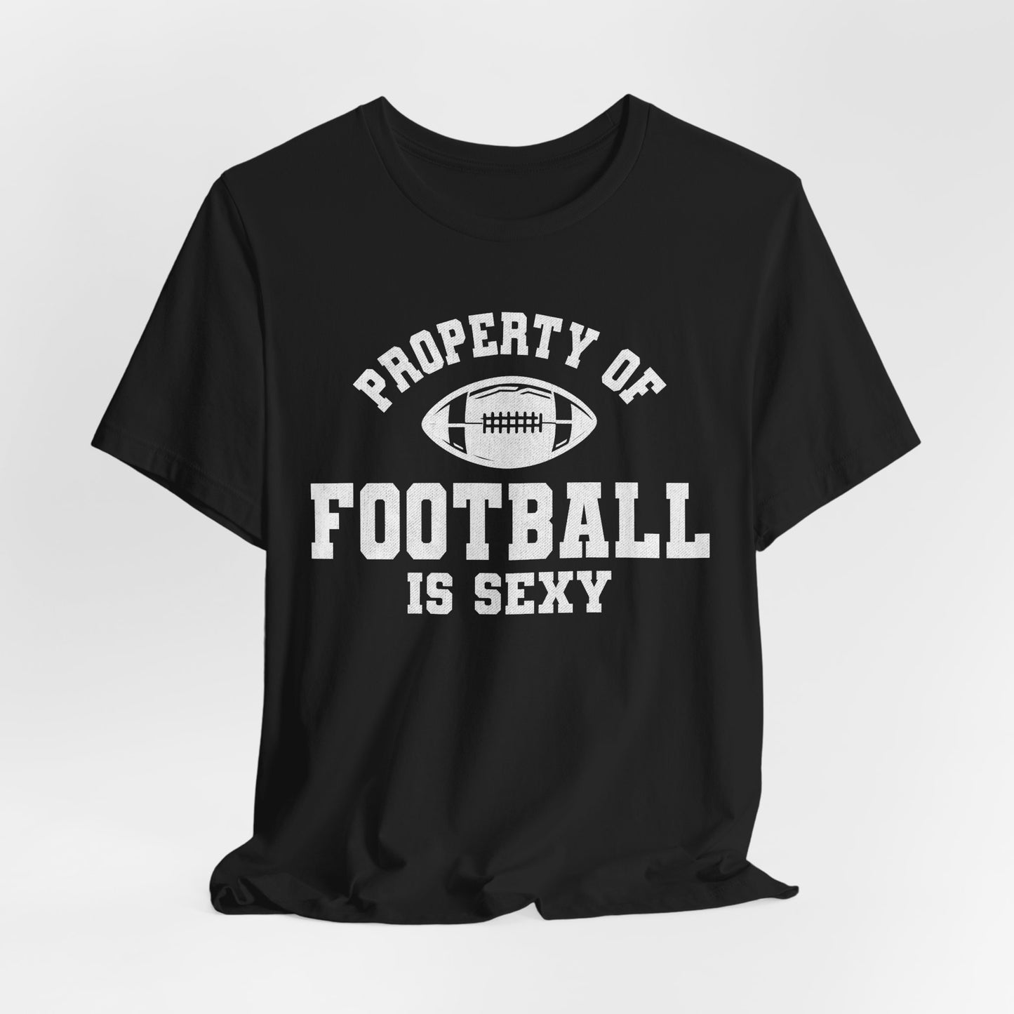 Property of Football is Sexy Lounge Crew