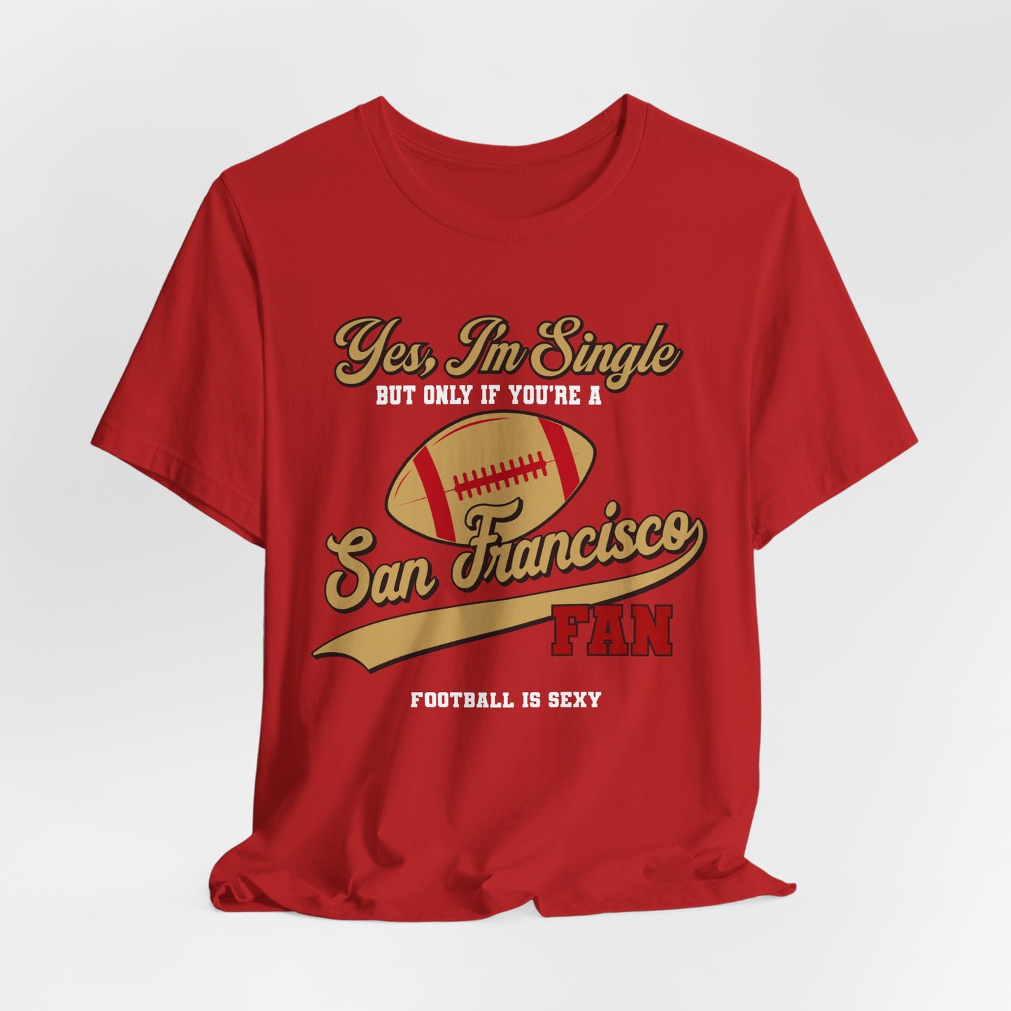 Yes, I'm Single, San Francisco FAN Short Sleeve Tee - Gold