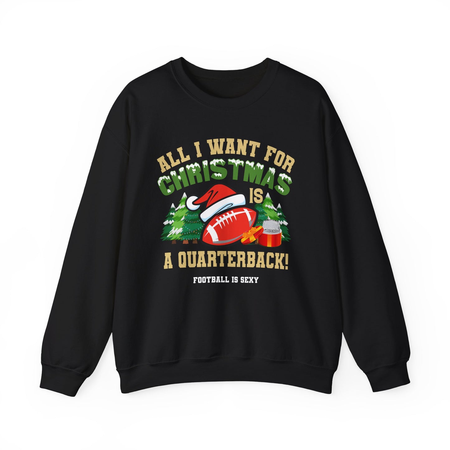'All I Want for Christmas is a Quarterback' Crewneck Sweatshirt