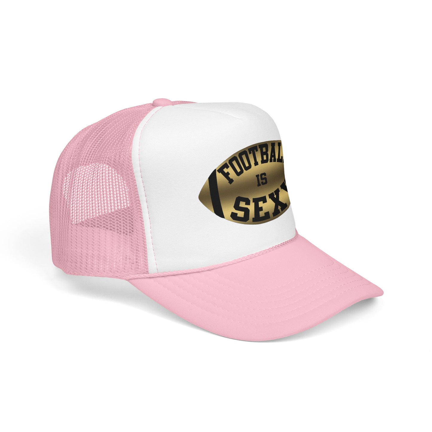 Football Is Sexy Trucker Hat (Foam)