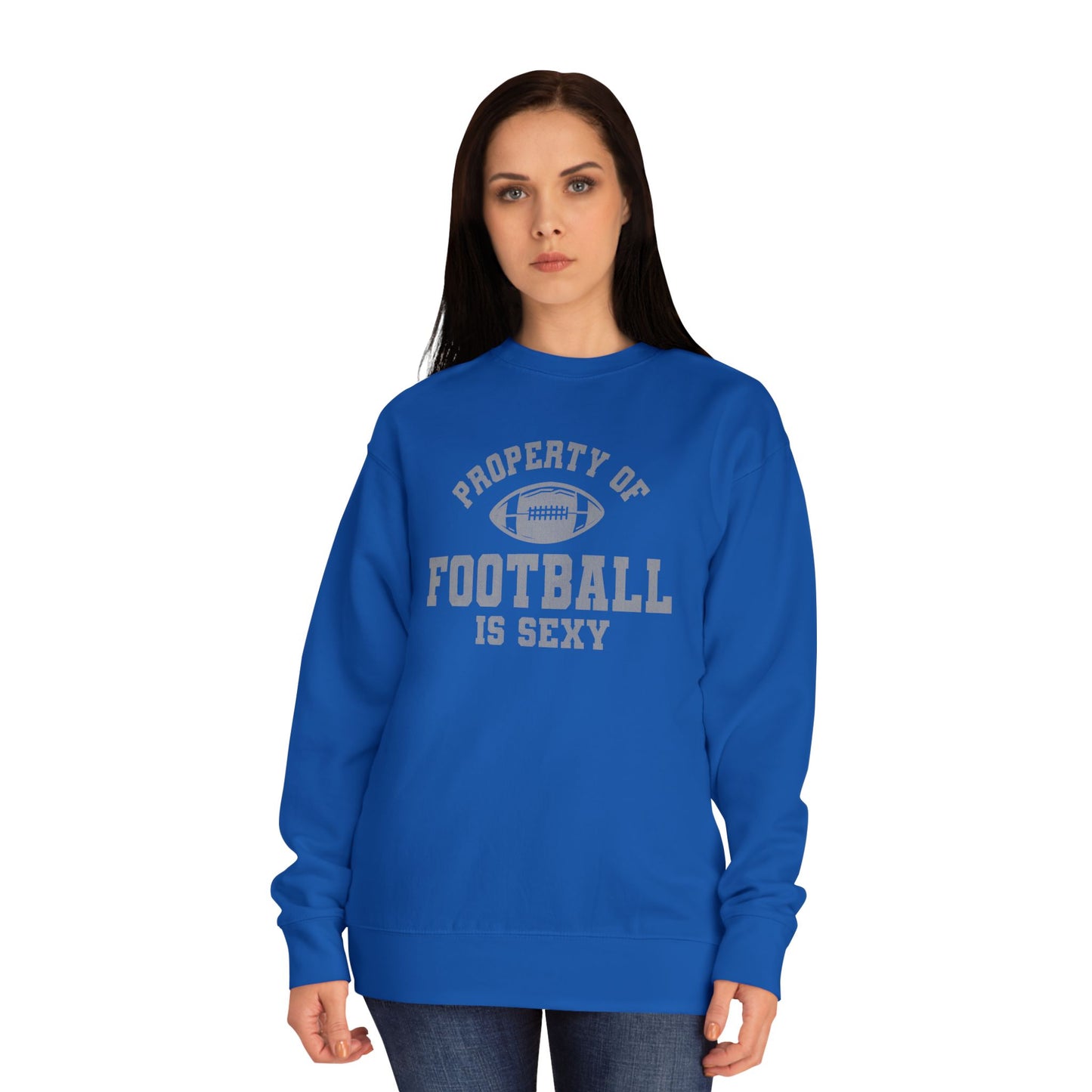 Property of Football Is Sexy Unisex Crew Sweatshirt