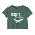 Hurts So Good Crop Tee