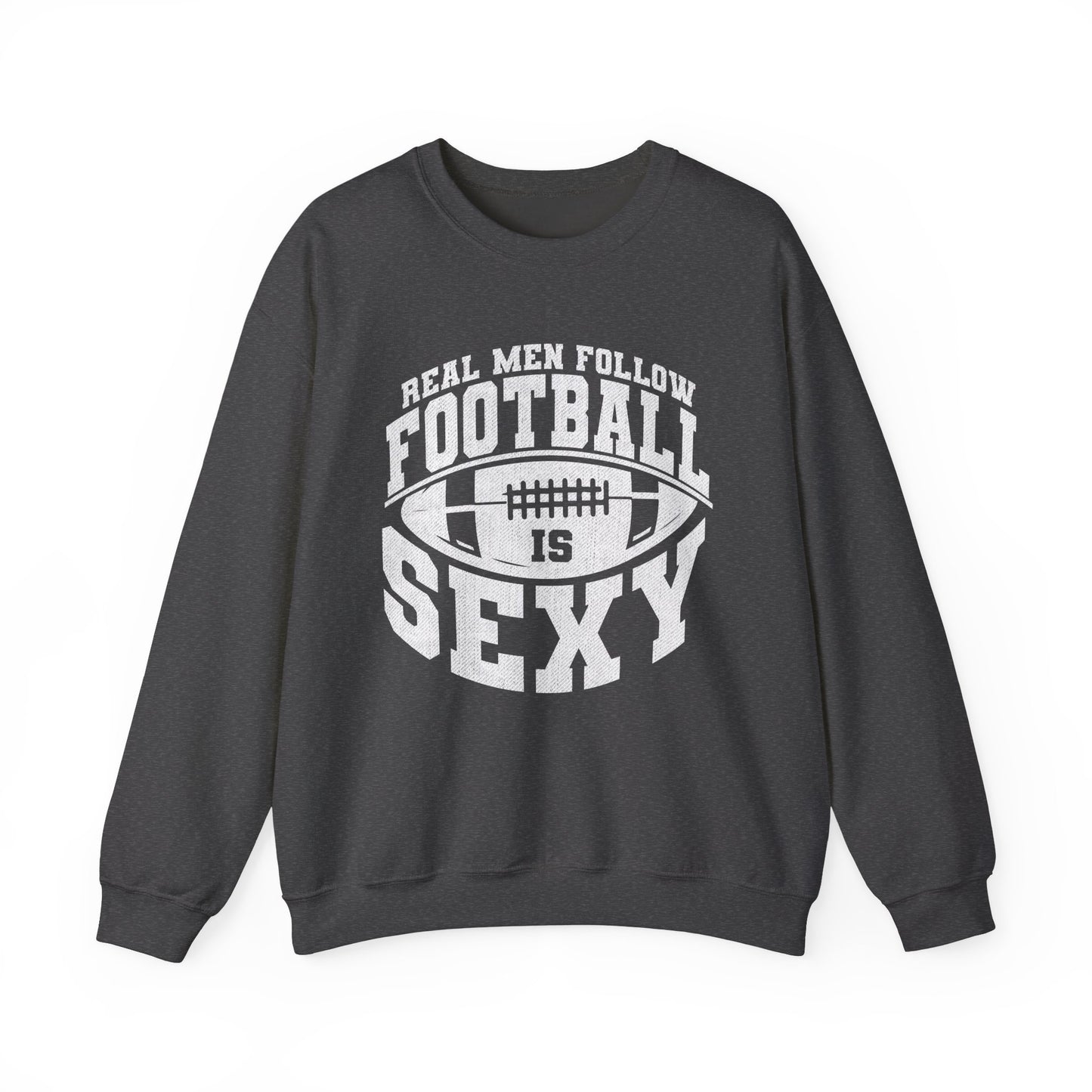 'Real Men Follow Football is Sexy' Crewneck Sweatshirt