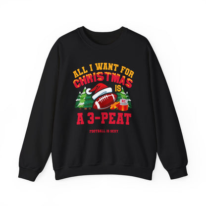 All I Want for Christmas is a 3-PEAT  Crewneck Sweatshirt - 3-PEAT