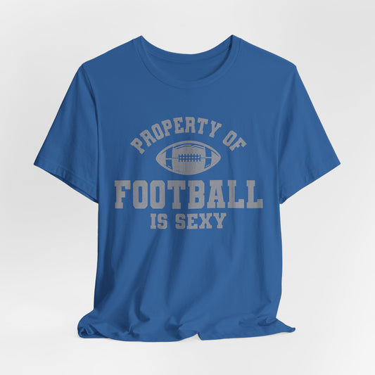 'Property of Football is Sexy' Lounge Crew