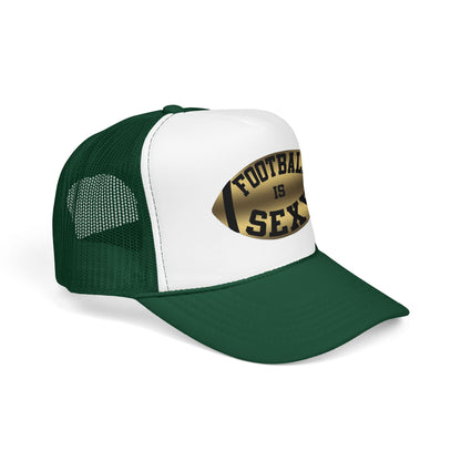 Football Is Sexy Trucker Hat (Foam)