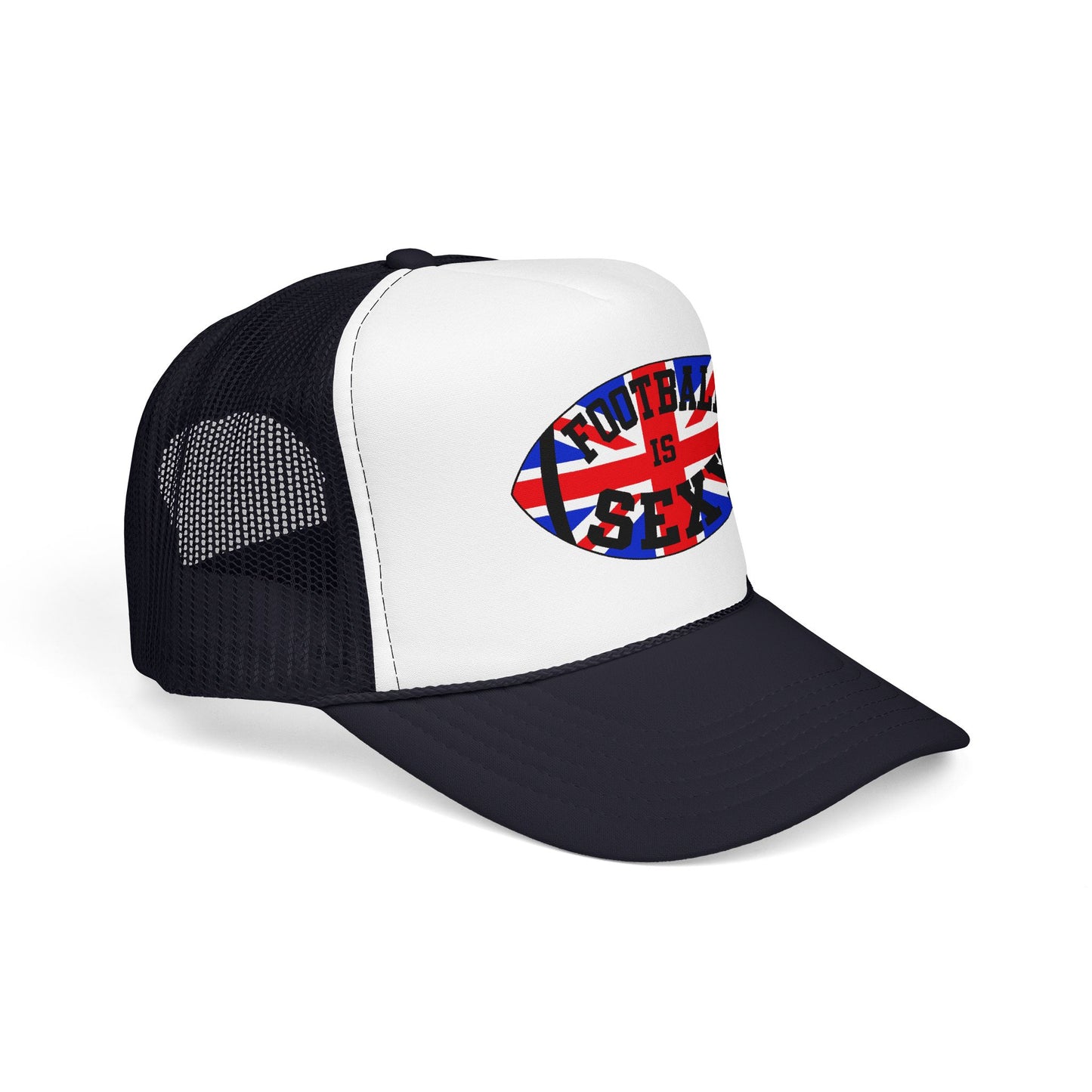 UK Flag Football Is Sexy Foam Trucker Hat
