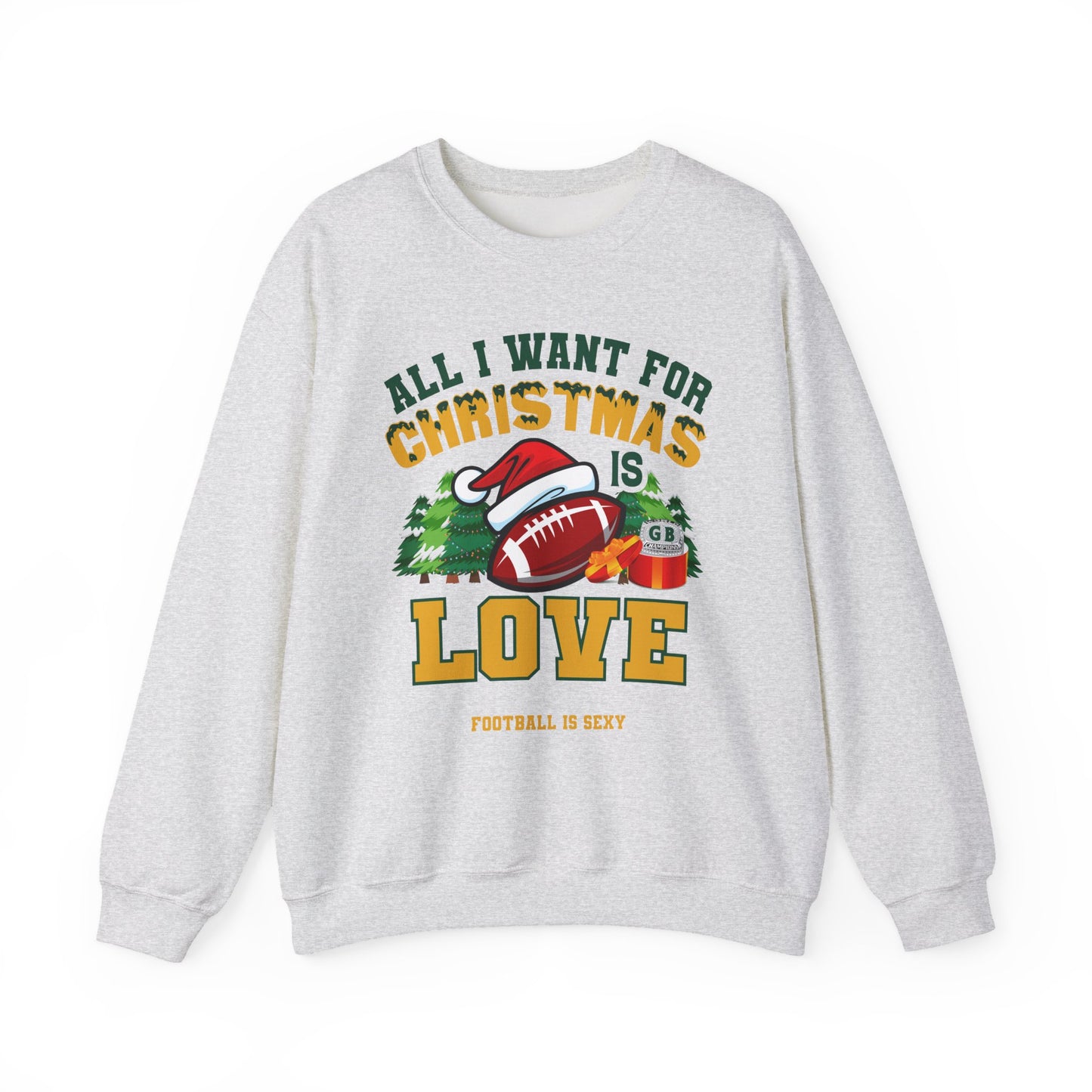 'All I Want for Christmas is LOVE' Crewneck Sweatshirt
