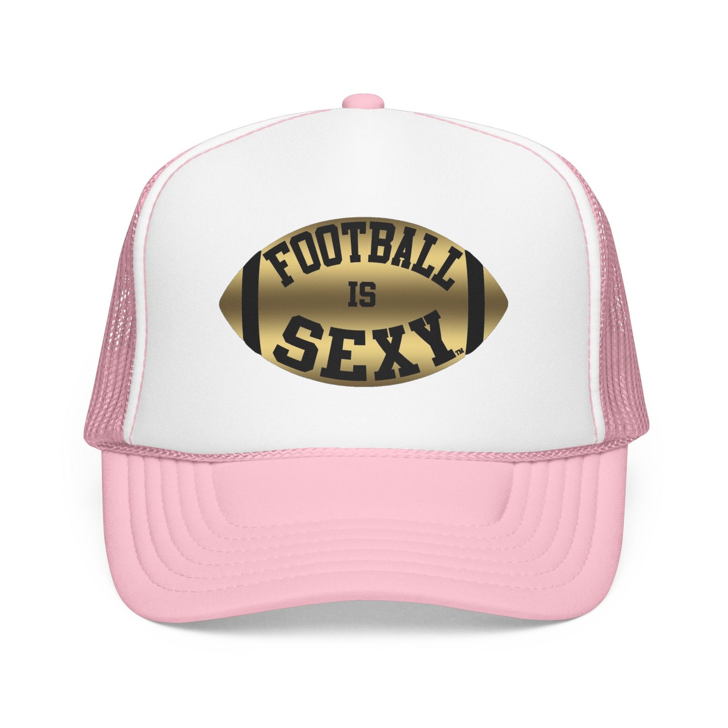 Football Is Sexy Trucker Hat (Foam)