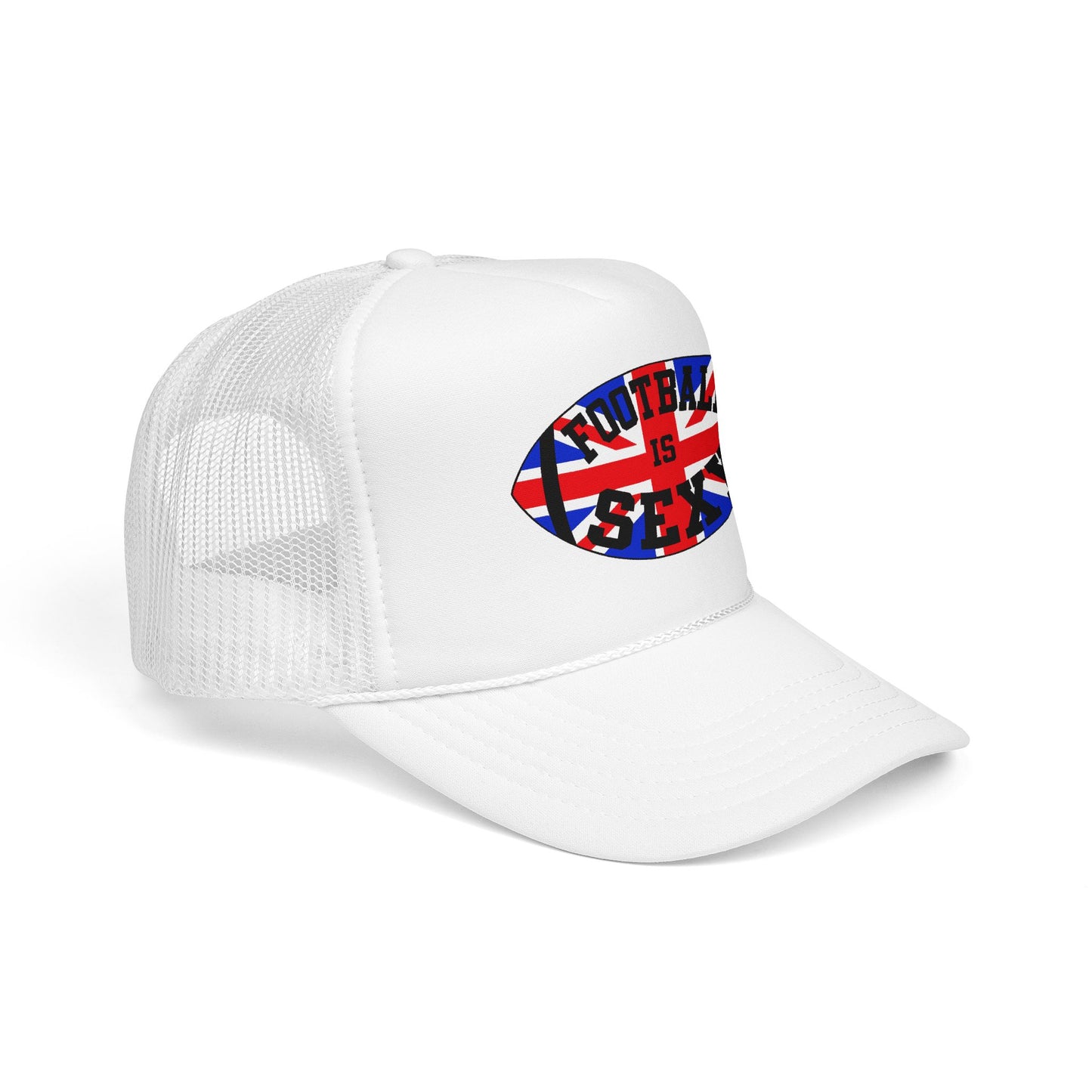 UK Flag Football Is Sexy Foam Trucker Hat