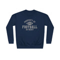 Property of Football Is Sexy Unisex Crew Sweatshirt