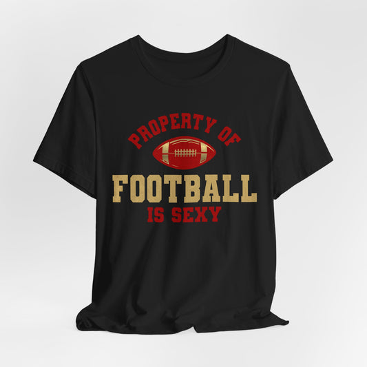 'Property of Football is Sexy' Lounge Crew