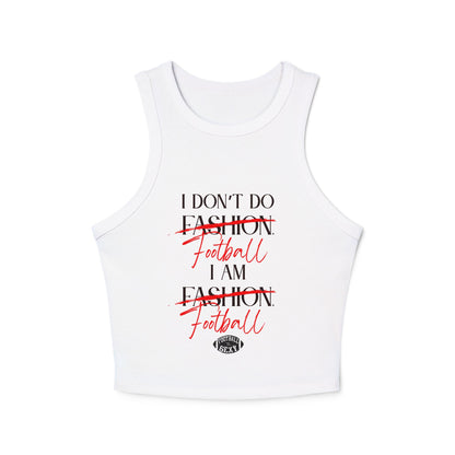 I Don’t Do Football. I Am Football. Sexy Rib Tank