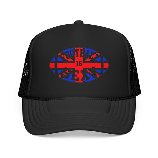 UK Flag Football Is Sexy Foam Trucker Hat