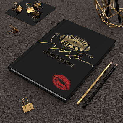 Football Is Sexy XOXO Sportsbook Hardcover Journal