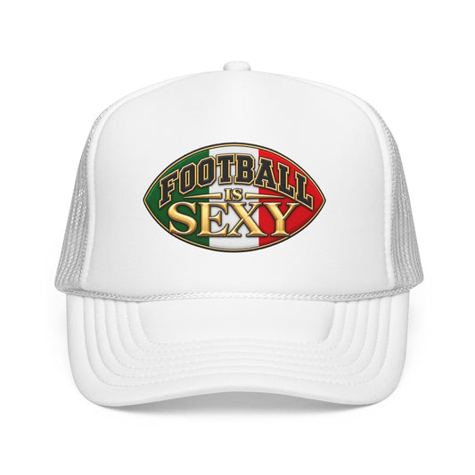 Mexico Football Is Sexy Foam Trucker Hat