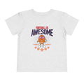 Football is Awesome Toddler Short Sleeve Tee