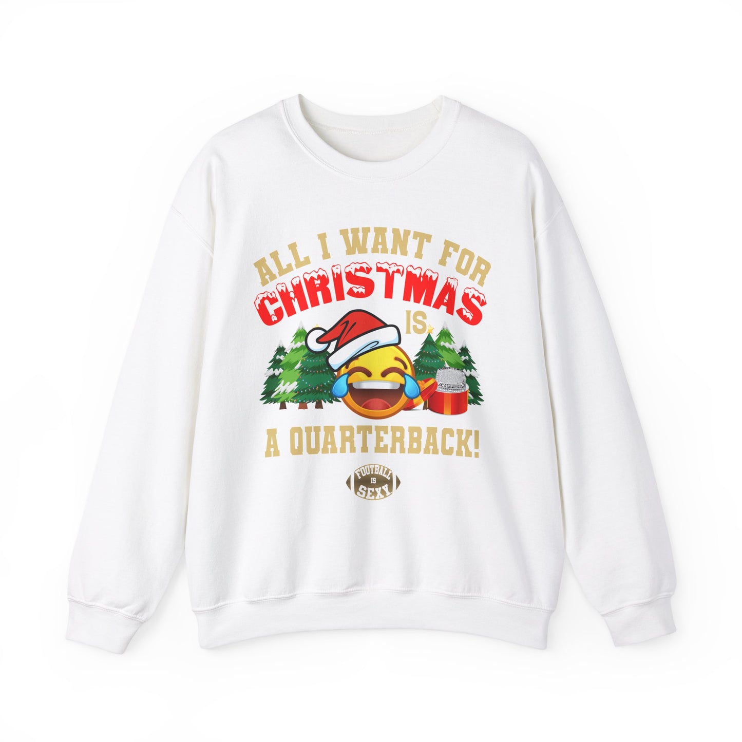 All I Want For Christmas Is A Quarterback Crewneck Sweatshirt