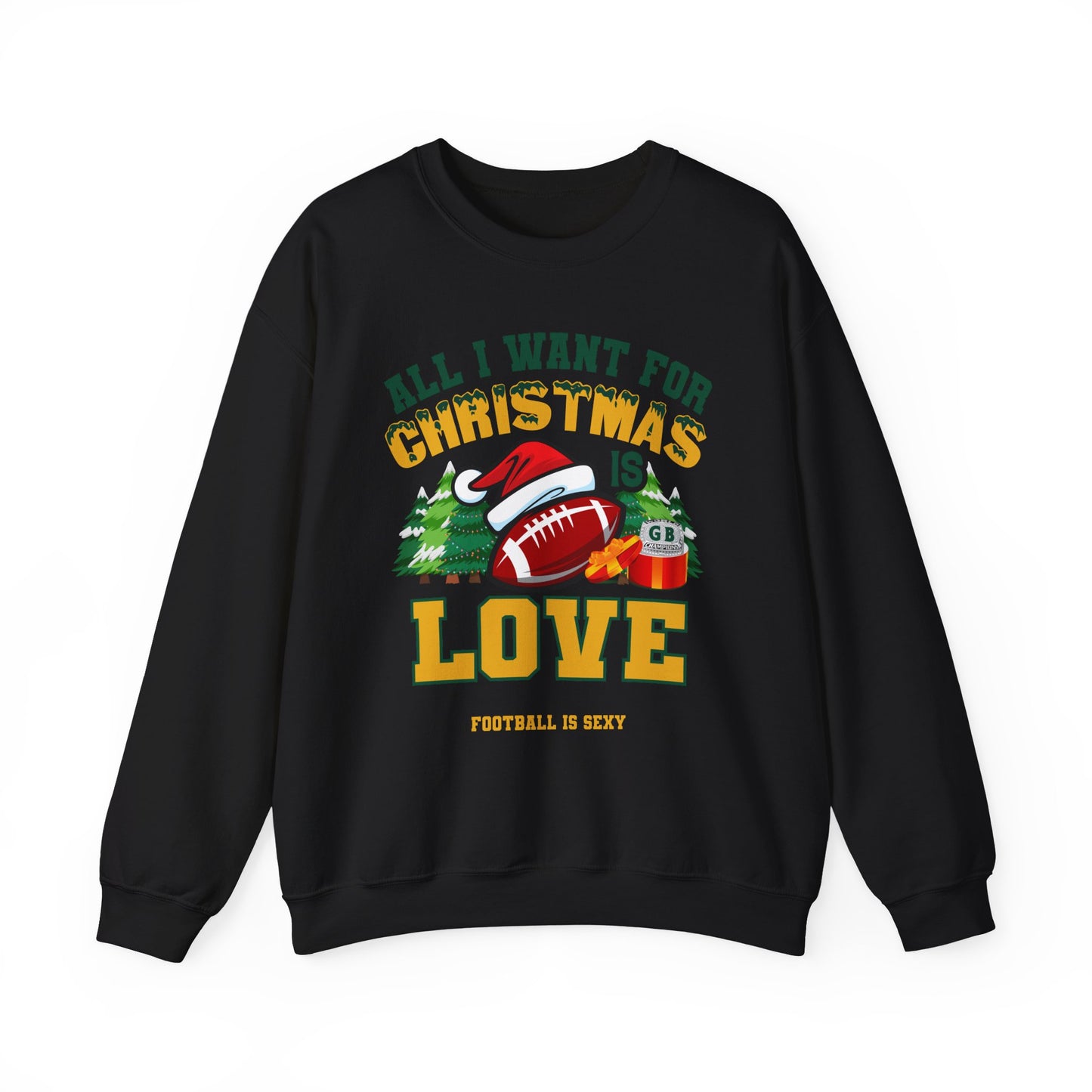 'All I Want for Christmas is LOVE' Crewneck Sweatshirt