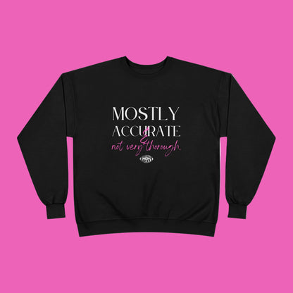 Mostly Accurate & Not Very Accurate Crewneck Sweatshirt