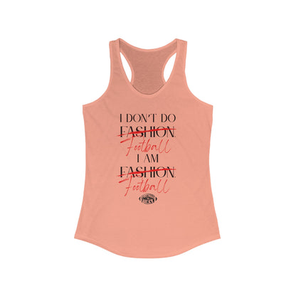 I Don’t Do Football. I Am Football. Sexy Tank