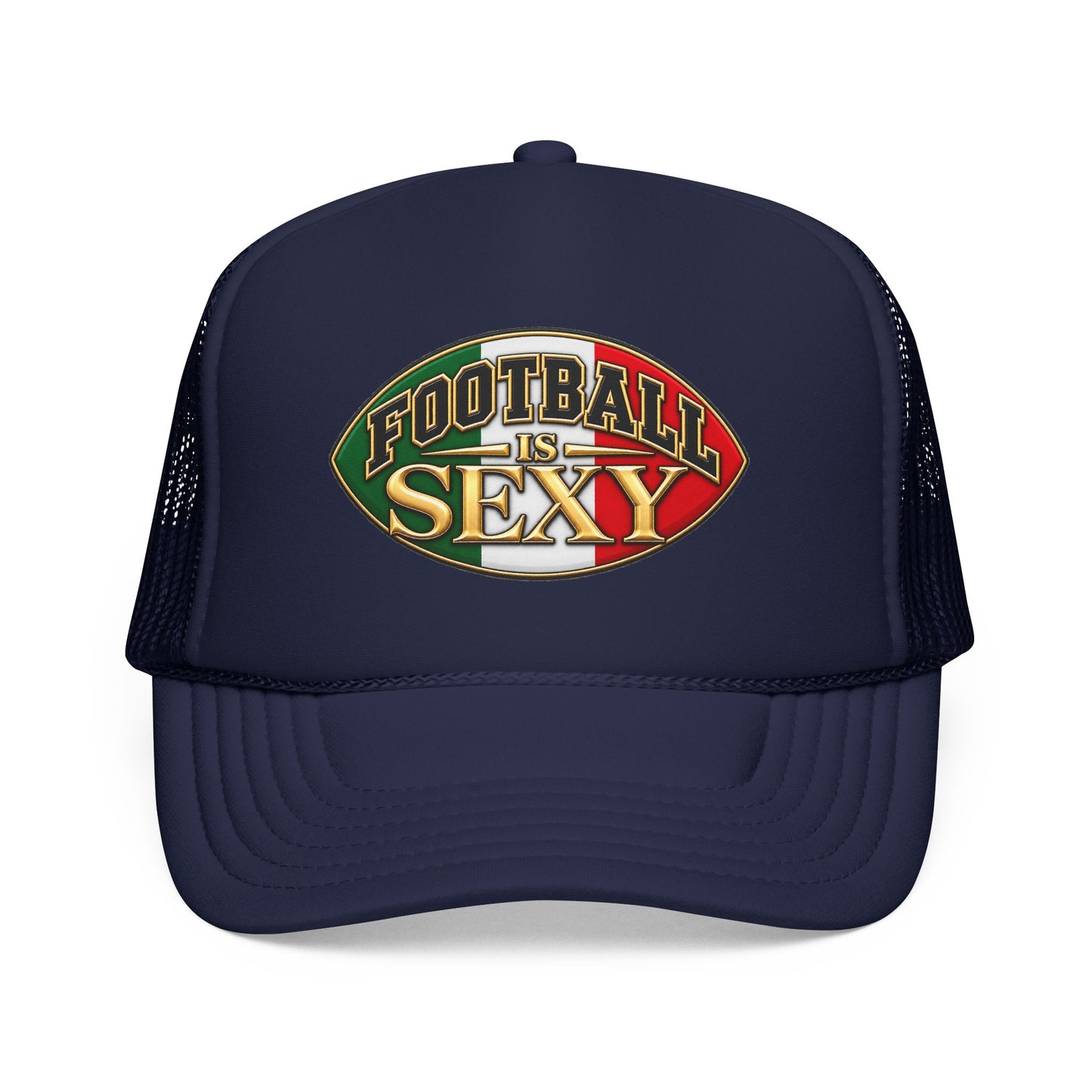 Mexico Football Is Sexy Foam Trucker Hat