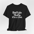 Buffalo Mafia Wives Club Unisex Jersey Short Sleeve Tee