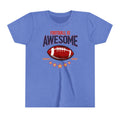Football is Awesome Youth Short Sleeve Tee